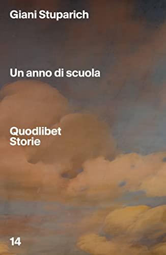 Un anno di scuola (Quodlibet Storie)