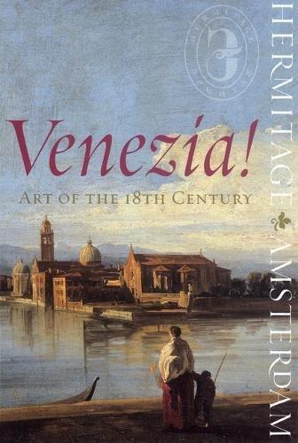 Venezia!: Art of the 18th Century