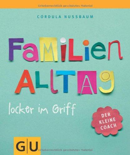 Familienalltag locker im Griff: Der kleine Coach (GU Der kleine Coach P&F)