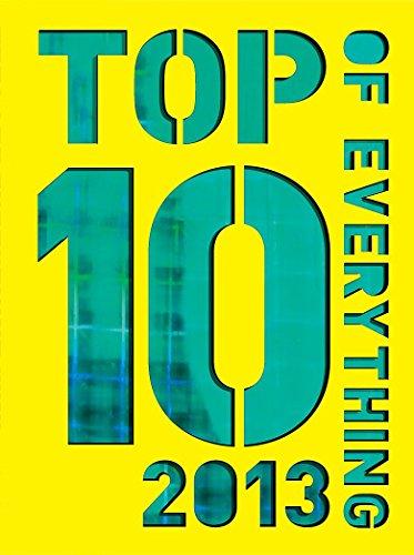 Top Ten of Everything 2013