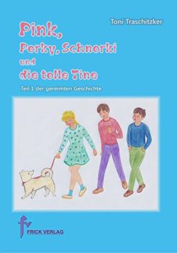 Pink, Porky, Schnorki und die tolle Tine - Teil 1