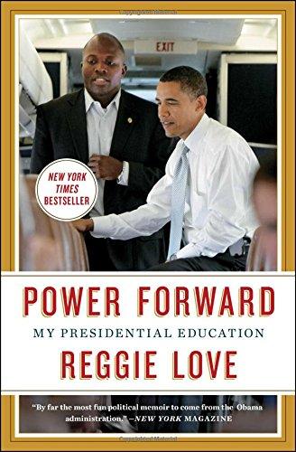 Power Forward: My Presidential Education