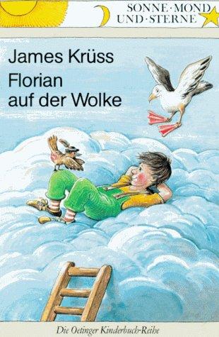 Florian auf der Wolke. ( Ab 6 J.)