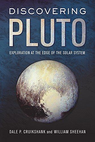 Discovering Pluto: Exploration at the Edge of the Solar System (The University of Arizona Pres)