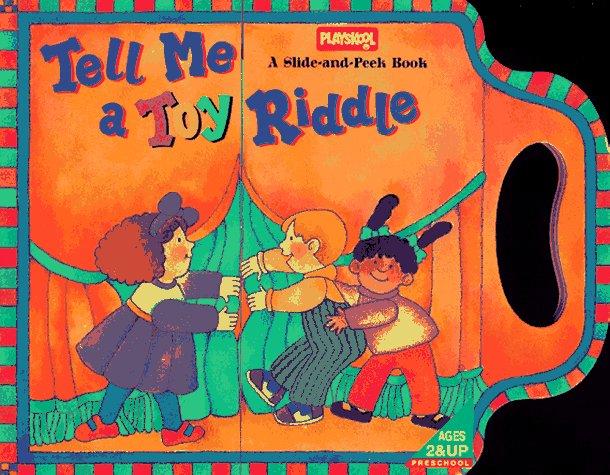 Tell Me a Toy Riddle: Sneak-and-Peek Book (Playskool)