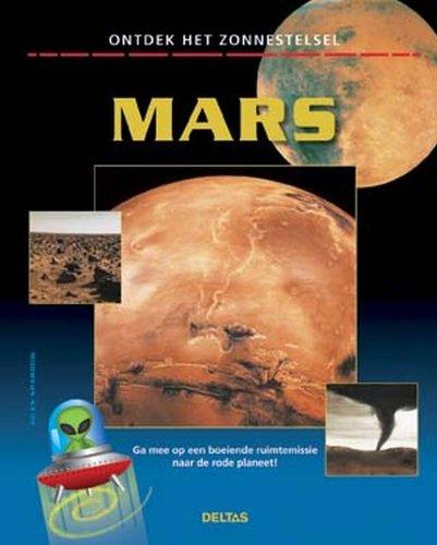 Mars: Ga mee op een boeiende ruimtemissie naar de rode planeet! (Ontdek het zonnestelsel)