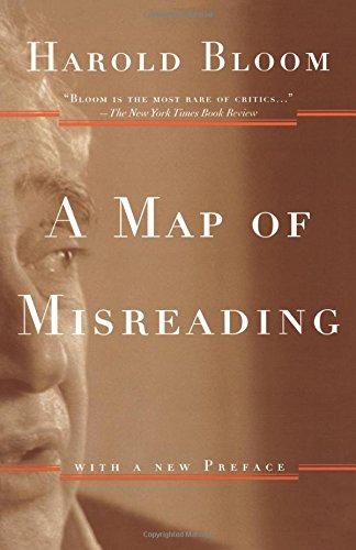 A Map of Misreading: With a New Preface