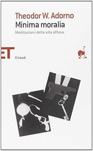 Minima Moralia Meditazioni Della Vita of