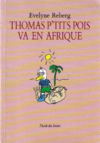 Thomas P'tits Pois va en Afrique