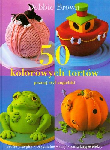 50 kolorowych tortów /Torto