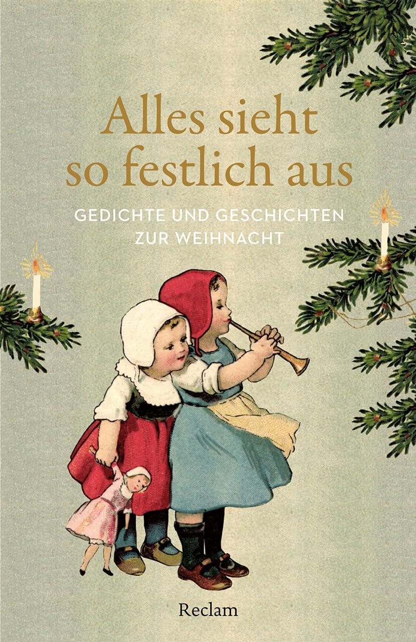 Alles sieht so festlich aus. Gedichte und Geschichten zur Weihnacht: Textsammlung zum Warten auf Heiligabend – 14600 (Reclams Universal-Bibliothek)