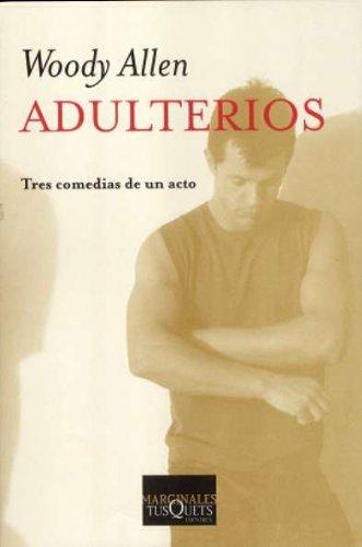 Adulterios : tres comedias de un acto: Tres comedias en un acto (Marginales)