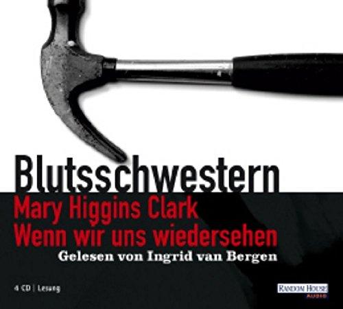 Wenn wir uns wiedersehen: Blutsschwestern