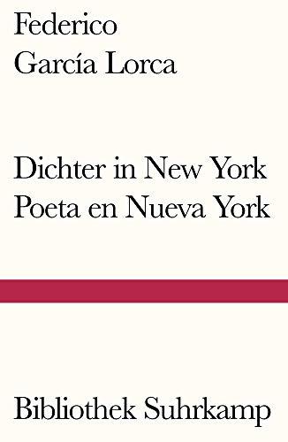 Dichter in New York. Poeta en Nueva York: Gedichte (Bibliothek Suhrkamp)