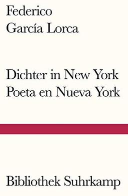 Dichter in New York. Poeta en Nueva York: Gedichte (Bibliothek Suhrkamp)