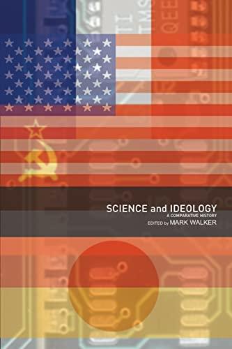 Science and Ideology, A Comparative History (Studies in the History of Science, Technology and Medicine)