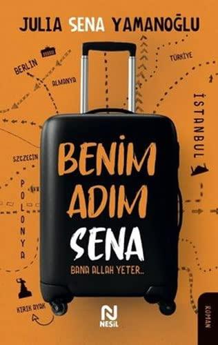 Benim Adim Sena: Bana Allah Yeter