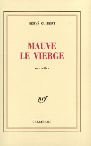 Mauve le vierge