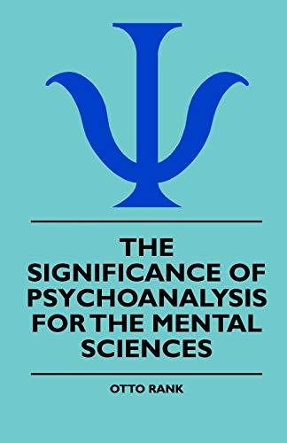 The Significance Of Psychoanalysis For The Mental Sciences