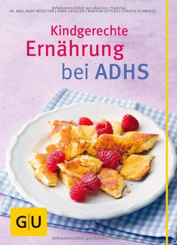 Kindgerechte Ernährung bei ADHS (GU Gesund essen)