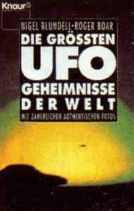 Die größten UFO - Geheimnisse der Welt.