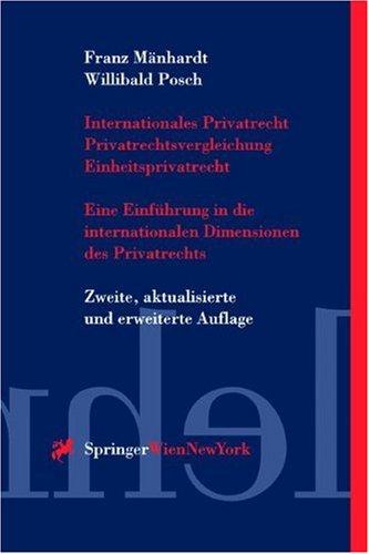 Internationales Privatrecht Privatrechtsvergleichung Einheitsprivatrecht: Eine Einführung in die internationalen Dimensionen des Privatrechts (Springers Kurzlehrbücher der Rechtswissenschaft)