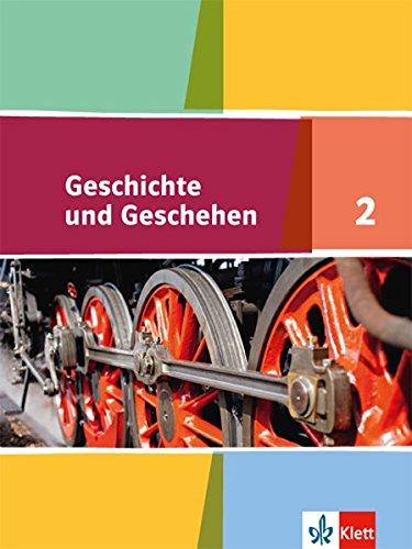 Geschichte und Geschehen / Schülerband 7. oder 8. Klasse: Ausgabe für Nordrhein-Westfalen, Hamburg, Schleswig-Holstein, Mecklenburg-Vorpommern / ... Schleswig-Holstein, Mecklenburg-Vorpommern