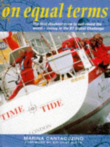 On Equal Terms: Adventures of a Disabled Crew in the BT Round the World Yacht Race