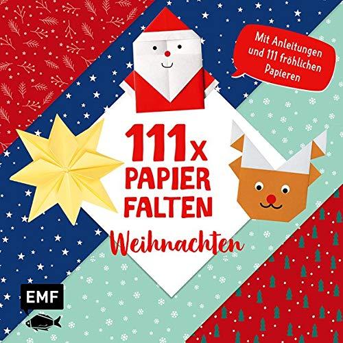 111 x Papierfalten – Weihnachten: Bastelblock mit Anleitungen und 111 fröhlichen Papieren zum Sofort-Loslegen – Für Kinder ab 5 Jahren