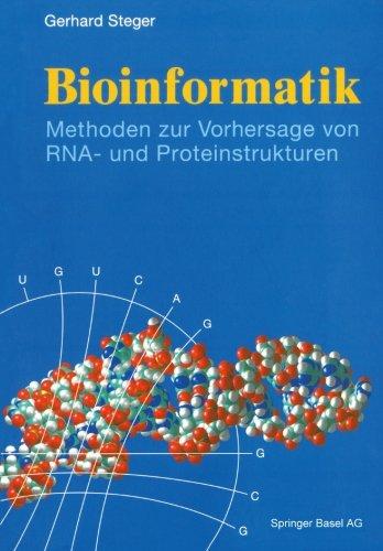 Bioinformatik: Methoden zur Vorhersage von RNA- und Proteinstrukturen (German Edition)