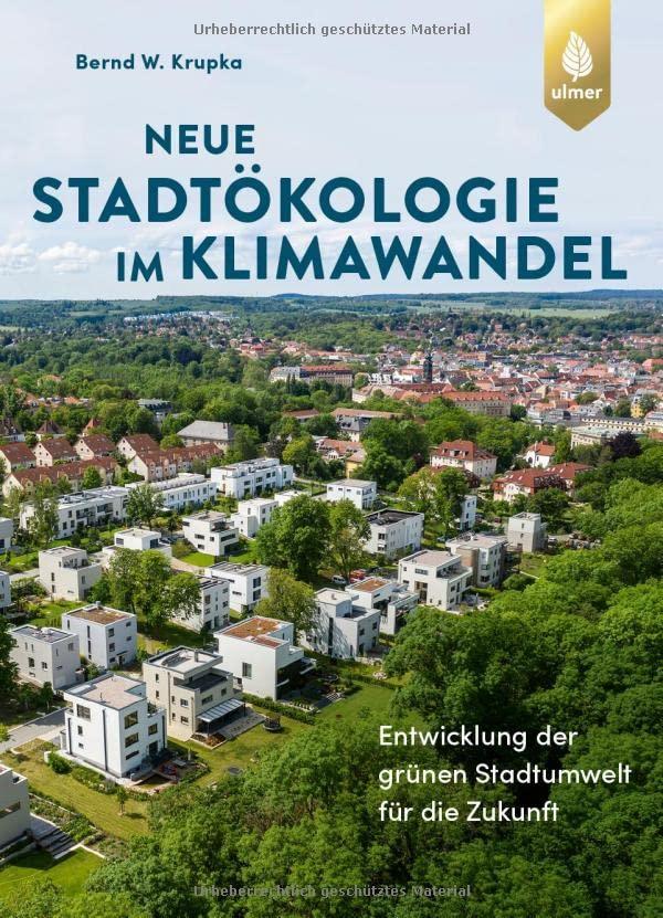 Neue Stadtökologie im Klimawandel: Entwicklung der grünen Stadtumwelt für die Zukunft