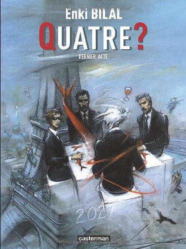 Le sommeil du monstre. Vol. 4. Quatre ? : dernier acte