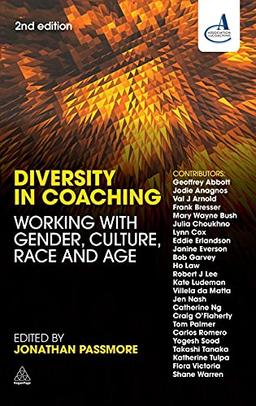 Diversity in Coaching: Working with Gender, Culture, Race and Age