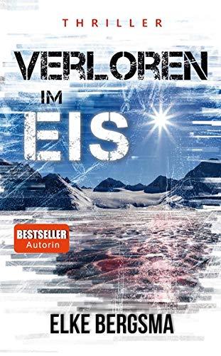 Verloren im Eis: Thriller