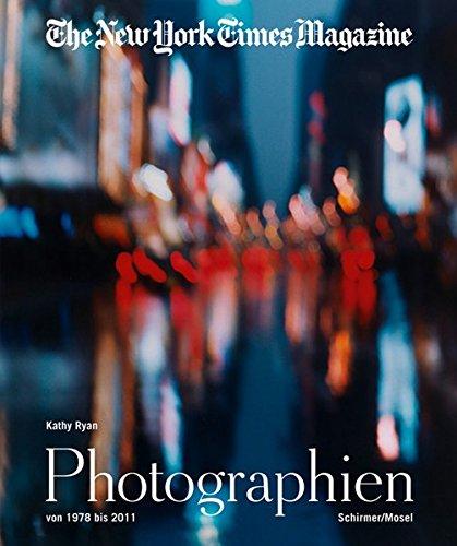 The New York Times Magazine: Die Photographien von 1978 bis 2011