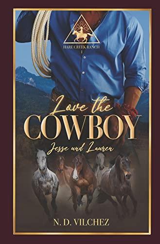 Love the Cowboy: Jesse und Lauren (Hare Creek Ranch)