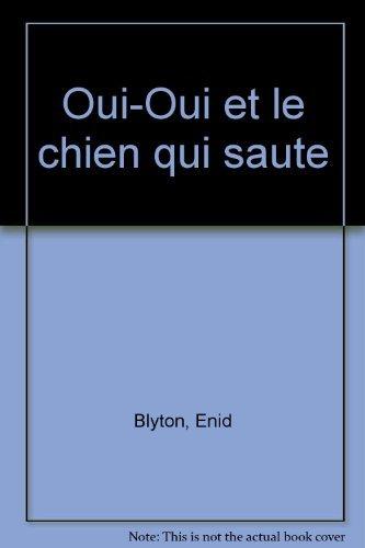 Oui-Oui et le chien qui saute