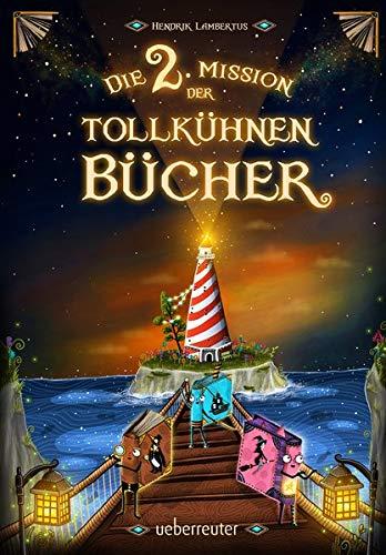 Die 2. Mission der tollkühnen Bücher (Die Mission der tollkühnen Bücher)