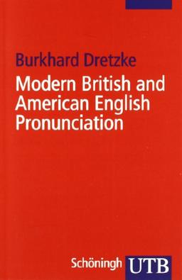 Modern British and American English Pronunciation. A Basic Textbook.