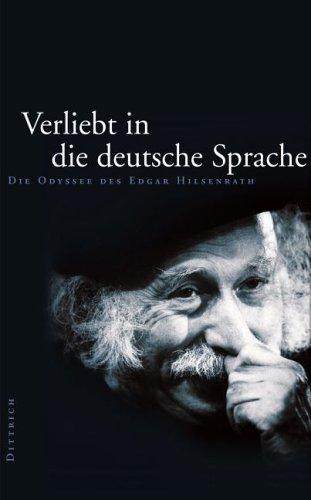 Verliebt in die deutsche Sprache - Die Odyssee des Edgar Hilsenrath &#34;