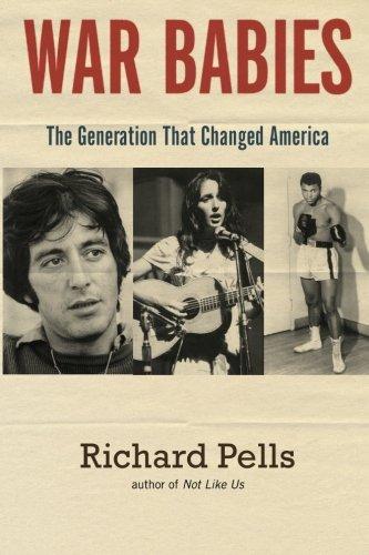 War Babies: The Generation That Changed America