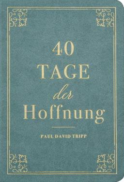 40 Tage der Hoffnung: Ein Andachtsbuch