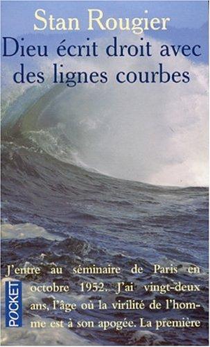 Dieu écrit droit avec des lignes courbes