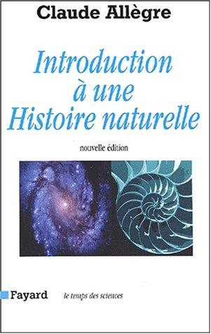 Introduction à une histoire naturelle : du big bang à la disparition de l'homme