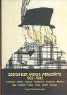 Design der Wiener Werkstätte 1903 - 1932: Architektur. Möbel. Metall. Glas. Keramik. Graphik. Postkarten. Buchkunst. Plakate. Mode. Schmuck. Stoffe