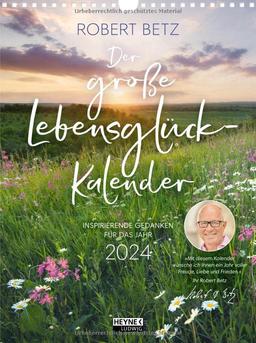 Der große Lebensglück-Kalender: Inspirierende Gedanken für das Jahr – Kalender 2024 - Von dem großen Lebenslehrer und Bestsellerautor – Für mehr ... Lebensfreude – Wandkalender 22,0 x 29,5 cm