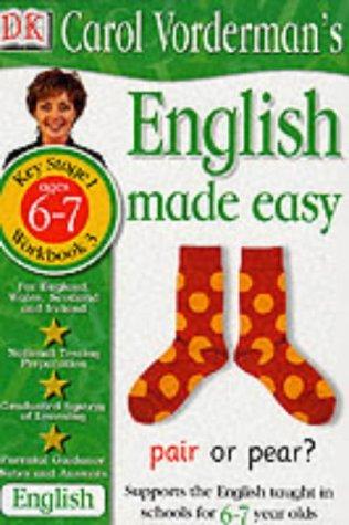 English Made Easy: Age 6-7, Workbook 3 (Carol Vorderman's Maths Made Easy)