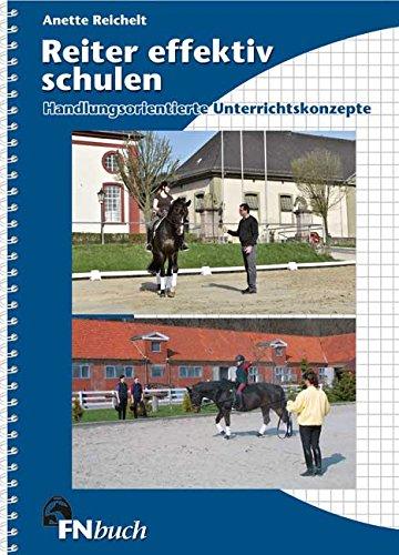 Reiter effektiv schulen: Handlungsorientierte Unterrichtskonzepte