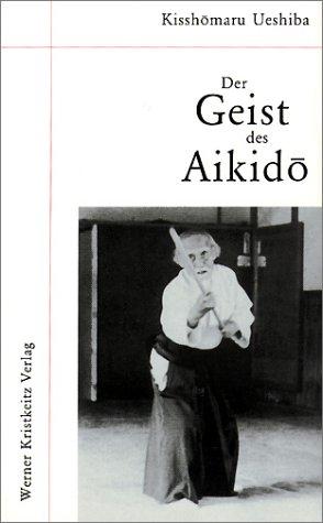 Der Geist des Aikido