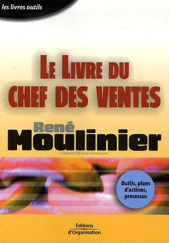 Le livre du chef des ventes : outils, plans d'actions, processus